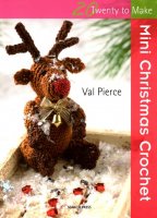 Mini Christmas Crochet - Twenty to Make